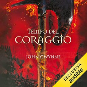 John Gwynne – Tempo del coraggio꞉ Di sangue e ossa 3 (2022) (mp3 – 128 kbps)