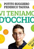 Potito Ruggiero, Federico Taddia - Vi teniamo d'occhio (2022) (mp3 - 128 kbps)