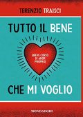 Terenzio Traisci - Tutto il bene che mi voglio꞉ Breve corso di amor proprio (2022) (mp3 - 128 kbps)
