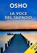 Osho - La voce del silenzio꞉ I primi passi alla ricerca del Vero (2022) (mp3 - 128 kbps)
