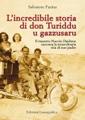 Salvatore Farina - L'incredibile storia di don Turiddu u gazzusaru (2015) PDF
