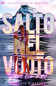 Blondie Harper – Salto nel vuoto Vol. 2. Vieni con me? (2022)