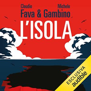 Claudio Fava, Michele Gambino – L’isola (2022) (mp3 – 128 kbps)