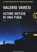 Valerio Varesi - Ultime Notizie di una Fuga (2014)