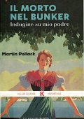 Martin Pollack - Il Morto nel Bunker (2018)