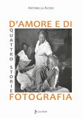 Antonella Russo - Quattro Storie d'Amore e di Fotografia (2021)