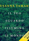 Susanna Tamaro - Il tuo sguardo illumina il mondo (2022) (mp3 - 128 kbps)