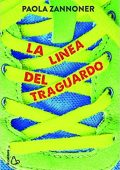 Paola Zannoner - La linea del traguardo (2017)