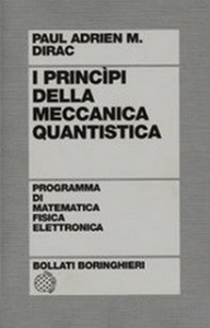 Paul A.Dirac – I principi della meccanica quantistica (1990)