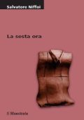 Salvatore Niffoi - La sesta ora (2003)
