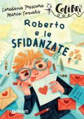 img Loredana Frescura, Marco Tomatis - Roberto e le sfidanzate (2020)