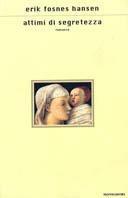 Erik Fosnes Hansen – Attimi di segretezza  (2000)