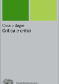 Cesare Segre - Critica e critici (2012)