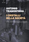 Antonio Tramontana - I cristalli della società (2019)