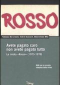 AA.VV. - Avete pagato caro non avete pagato tutto. La rivista «Rosso» (1973-1979)  (2008)