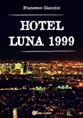 Francesco Giannini - Hotel Luna 1999 (2015)