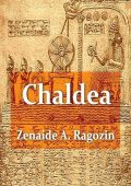 Zénaïde A. Ragozin - Chaldea (1993)