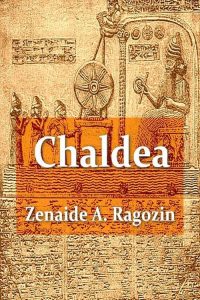 Zénaïde A. Ragozin – Chaldea (1993)