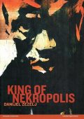 img King of Nekropolis (Danijel Zezelj)(IT, Hazard Edizioni, 2007-10)
