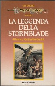 Nancy Varian Berberick – Gli eroi di DragonLance 02. La leggenda della Stormblade (1988)