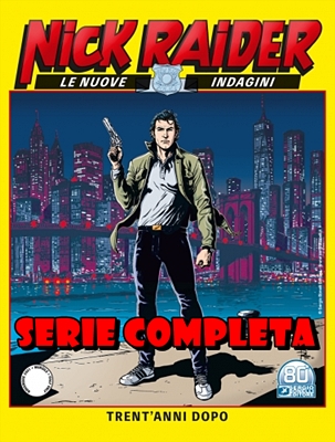 Nick Raider – Le Nuove Indagini – Serie Completa (10 Volumi)(SBE 2021-2022)
