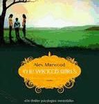 Alex Marwood - The wicked girls (2015)