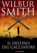 Wilbur Smith - Il destino del cacciatore (2009) mp3 - 80kbps