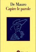 Tullio De Mauro - Capire le parole (1999)