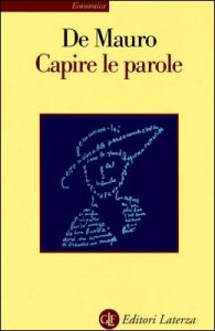 Tullio De Mauro – Capire le parole (1999)