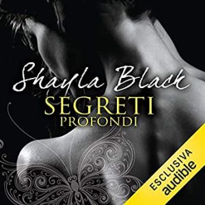 Shayla Black – Segreti profondi (2020) mp3 – 128kbps
