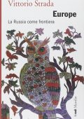 Vittorio Strada - Europe: La Russia come frontiera (2014)