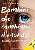 Esther Wojcicki – Bambini che cambiano il mondo (2019) mp3 320kbps