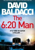 David Baldacci - The 6:20 Man (2022)