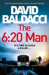 David Baldacci – The 6:20 Man (2022)