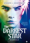 Jennifer L. Armentrout - Origin 01. The Darkest Star. Il libro di Luc (mp3 - 64kbps)