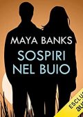 Maya Banks - KGI 4. Sospiri nel buio (2018). mp3 - 128kbps