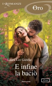 Laura Lee Guhrke – E infine la baciò (2022)
