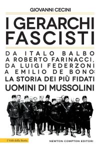 Giovanni Cecini – I gerarchi fascisti (2022)