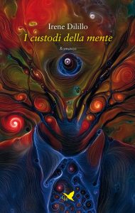 Irene Dilillo – I custodi della mente (2022)