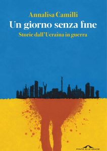 Annalisa Camilli – Un giorno senza fine (2022)