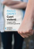 Paolo Crepet - Cuori violenti (2021)