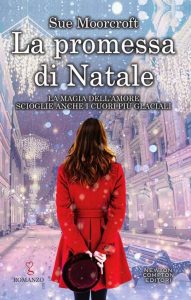 Sue Moorcroft – La promessa di Natale (2017)