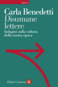 Carla Benedetti – Disumane lettere (2014)