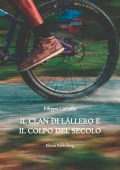 Filippo Garraffo - Il Clan di Làllero e il Colpo del Secolo (2022)