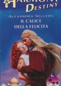 Alexandra Sellers - Il calice della felicità (2017)