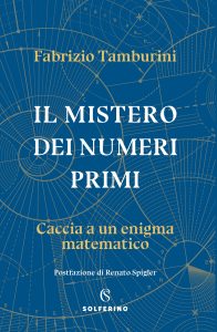 Fabrizio Tamburini – Il mistero dei numeri primi (2022)