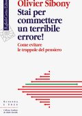 Olivier Sibony - Stai per commettere un terribile errore! (2022)