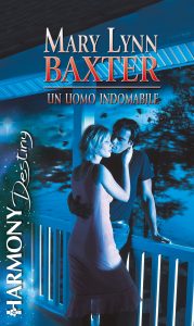 Mary Lynn Baxter – Un uomo indomabile (2016)