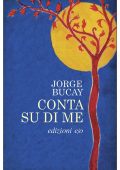 Jorge Bucay - Conta su di me (2013)
