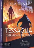 Polly Russell - Tessaglia. Operazione ZEROUNO (2021)